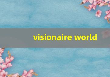 visionaire world